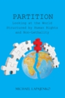 Partition : Looking at the World Structured by Human Rights and Non-Lethality - eBook