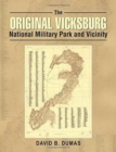 The Original Vicksburg National Military Park and Vicinity - Book