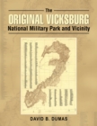 The Original Vicksburg National Military Park and Vicinity - eBook