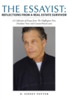 The Essayist : Reflections from a Real Estate Survivor: (A Collection of Essays from the Huffington Post, Dissident Voice and Counterpunch.Com) - Book