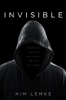 Invisible : Sometimes You Miss the Forest Through the Trees - eBook