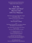 Ti & Do the Father & "Jesus" Heaven'S Gate Ufo Two Witnesses - eBook