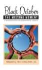 Black October the Missing Moment : A Manifestation of Generational Change - eBook
