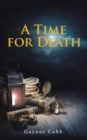 A Time for Death - Book