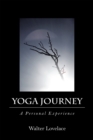 Yoga Journey : A Personal Experience - eBook