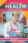 Maintain Your Health in College Years : Find Out How? - Book