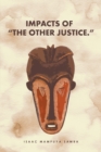 Impacts of "The Other Justice." - eBook