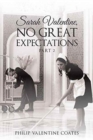 Sarah Valentine, No Great Expectations : Part 2 - Book