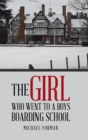 The Girl Who Went to a Boys Boarding School - Book