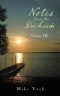 Notes from the Dockside : Volume III - Book
