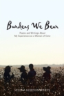 Burdens We Bear : Poems and Writings About  My Experiences as a Woman of Color - eBook