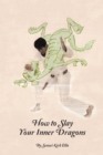 How to Slay Your Inner Dragons - eBook