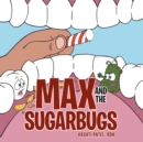 Max and the Sugarbugs - eBook