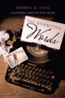The Unwritten Words : A Black Woman'S Perspective on Life and Love - eBook