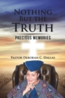 Nothing but the Truth : Precious Memories - eBook