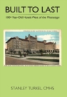 Built to Last 100+ Year-Old Hotels West of the Mississippi - Book