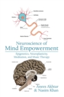 Neuroscience of Mind Empowerment : Epigenetics, Neuroplasticity, Meditation, and Music Therapy - eBook