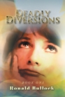 Deadly Diversions : Book One - eBook