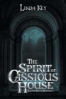 The Spirit of Cassious House : Let the Battle Commence - Book