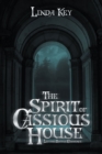 The Spirit of Cassious House : Let the Battle Commence - eBook