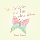 The Butterfly and Her New Friend - eBook