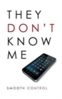 They Don't Know Me - Book