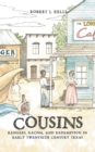 Cousins : Rangers, Racism, and Redemption in Early Twentieth Century Texas - eBook