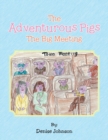 The Adventurous Pigs : The Big Meeting - Book
