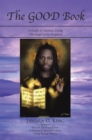 The Good Book : A Guide to Conscious Living (The Gospel of the Kingdom) - eBook