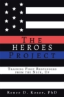 The Heroes Project : Proactive Psychological Fitness Training to Prevent First Responder Ptsd, Depression, & Anxiety - eBook