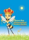 Queen Bee Mathematical and the Number Garden - Book