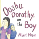 Ooshu, Dorothy, and the Boy - eBook