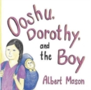 Ooshu, Dorothy, and the Boy - Book