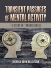 Transient Passages of Mental Activity : [a Study in Transference] - Book