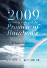2009-A Year of Pain and the Promise of Rainbows : An Inspirational Story of a Special Love - Book