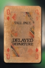 Delayed Departure - Book