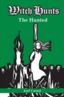 Witch Hunts : The Hunted - Book