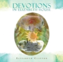 Devotions in Elizabeth House - Book