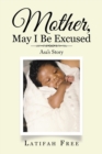 Mother, May I Be Excused : Asa's Story - Book