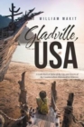 Gladville, USA : A Look Back at Some of the Ups and Downs of the Counterculture Movement in America - Book
