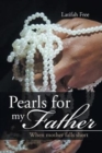 Pearls for My Father : When Mother Falls Short - Book