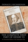 The Complete First Part of Henry Vi : An Annotated Edition of the Shakespeare Play - eBook