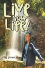 Live Your Life! - Book