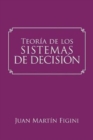 Teoria de los Sistemas de Decision : Un modelo basado en los sistemas mentales - Book