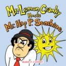 Mr. Lemon Cranky Meets Mr. Hap P. Sunshine - eBook