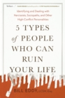 5 Types of People Who Can Ruin Your Life - eBook