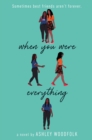 When You Were Everything - eBook