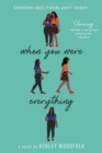 When You Were Everything - Book