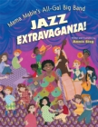 Mama Mable's All-Gal Big Band Jazz Extravaganza! - Book