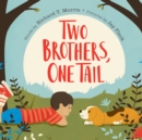 Two Brothers, One Tail - Book